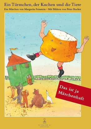 Buch: Ein Türmchen, der Kuchen und die Tiere: Ein Märchen